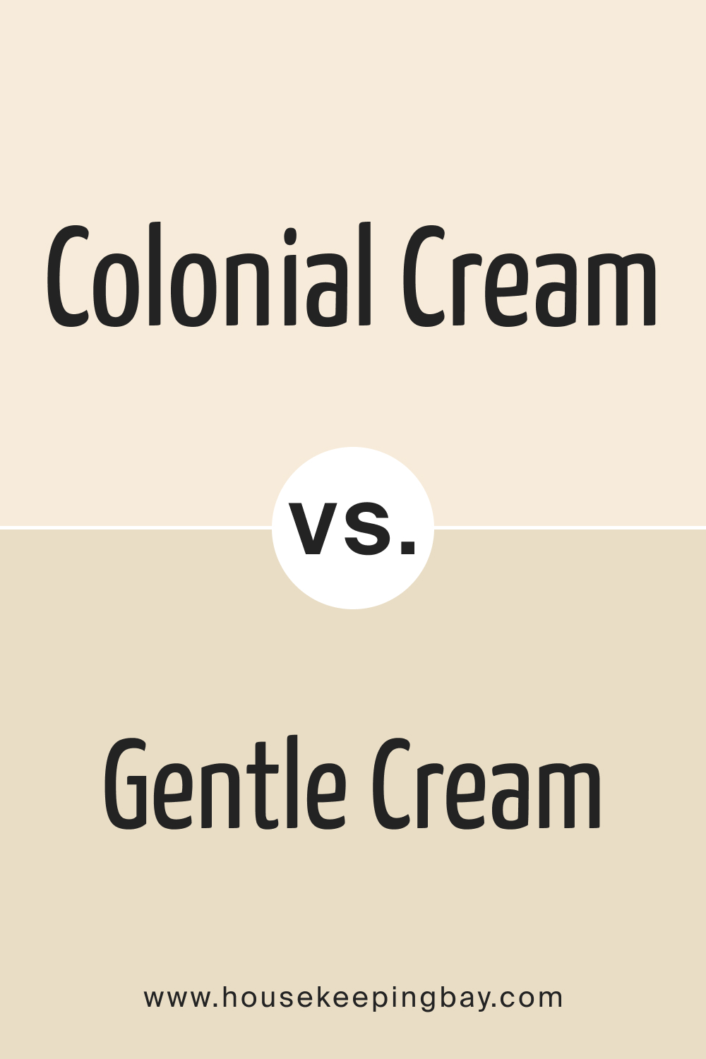 Colonial Cream OC 77 vs. BM OC 96 Gentle Cream