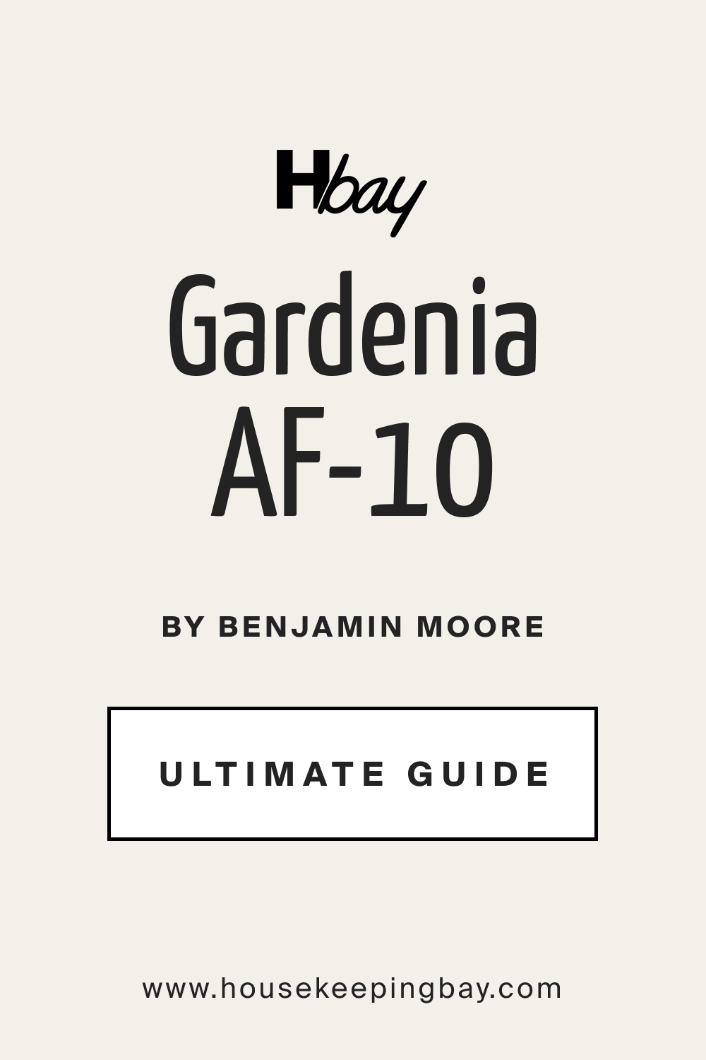 Gardenia AF 10 by Benjamin Moore Ultimate Guide