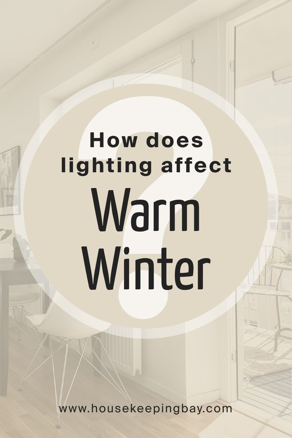 How does lighting affect SW 9506 Warm Winter