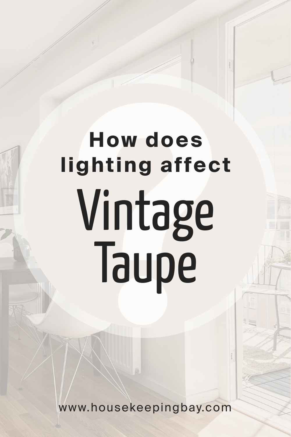 How does lighting affect Vintage Taupe 2110 70