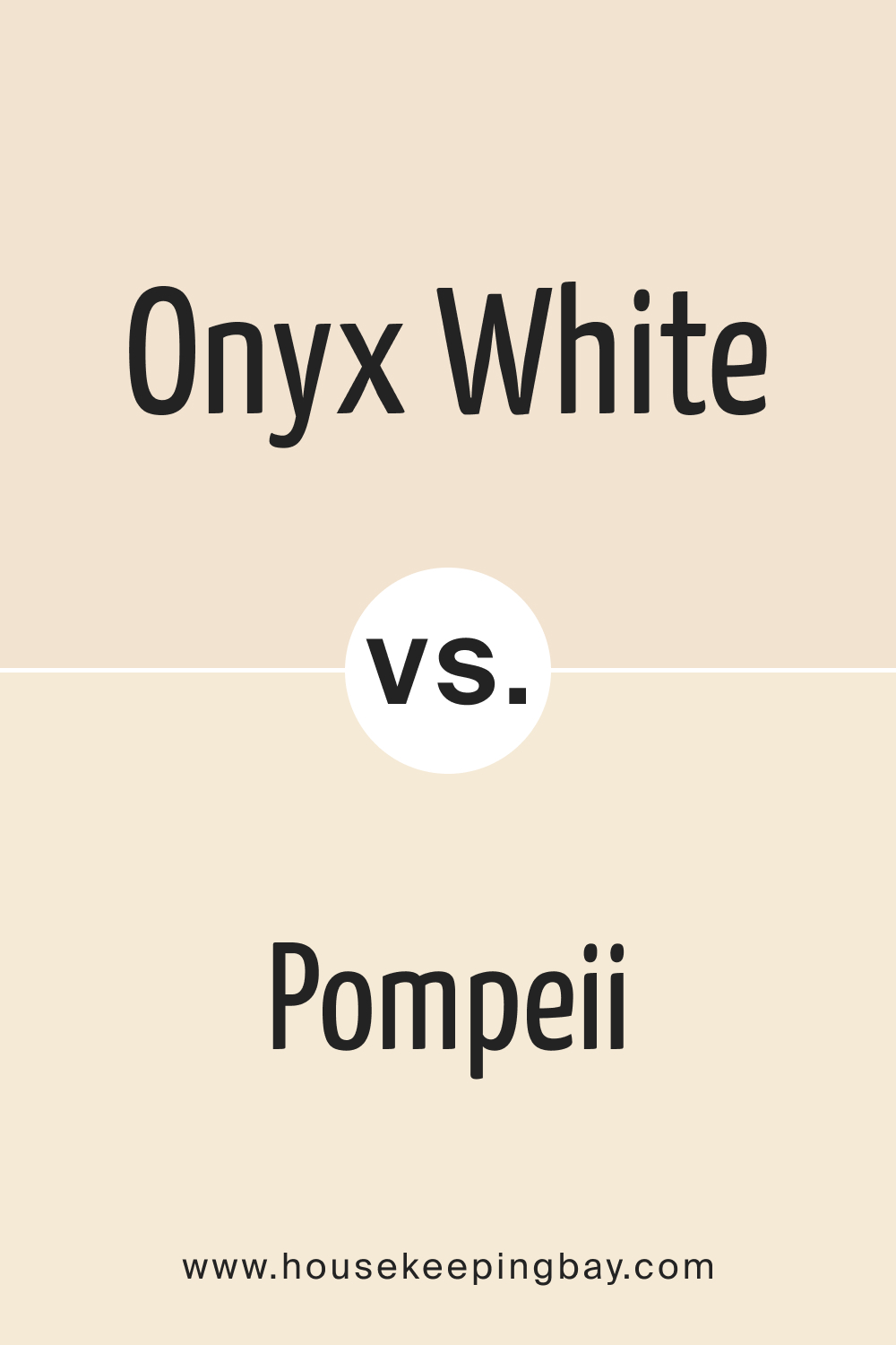 Onyx White OC 74 vs. BM OC 82 Pompeii