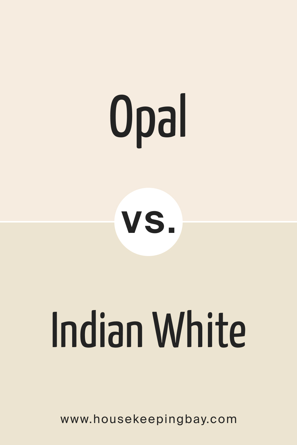 Opal OC 73 vs. BM OC 88 Indian White