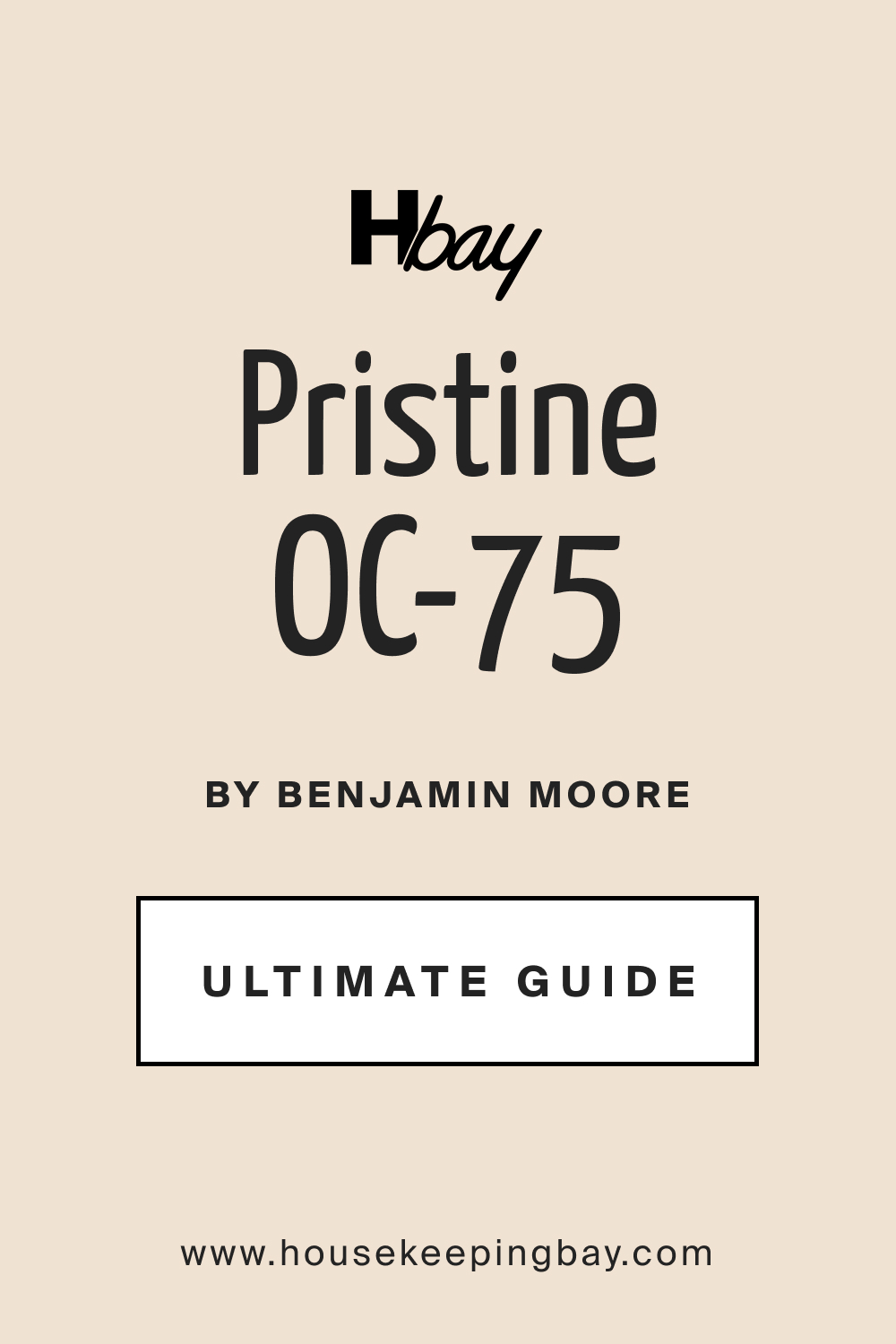 Pristine OC 75 by Benjamin Moore Ultimate Guide
