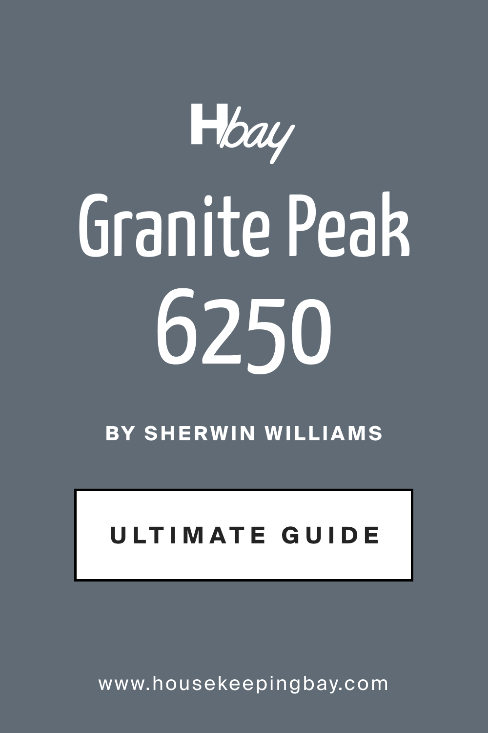 SW 6250 Granite Peak by Sherwin Williams Ultimate Guide