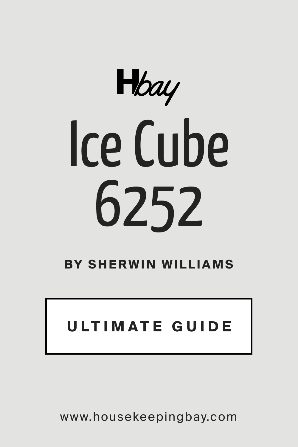 SW 6252 Ice Cube by Sherwin Williams Ultimate Guide