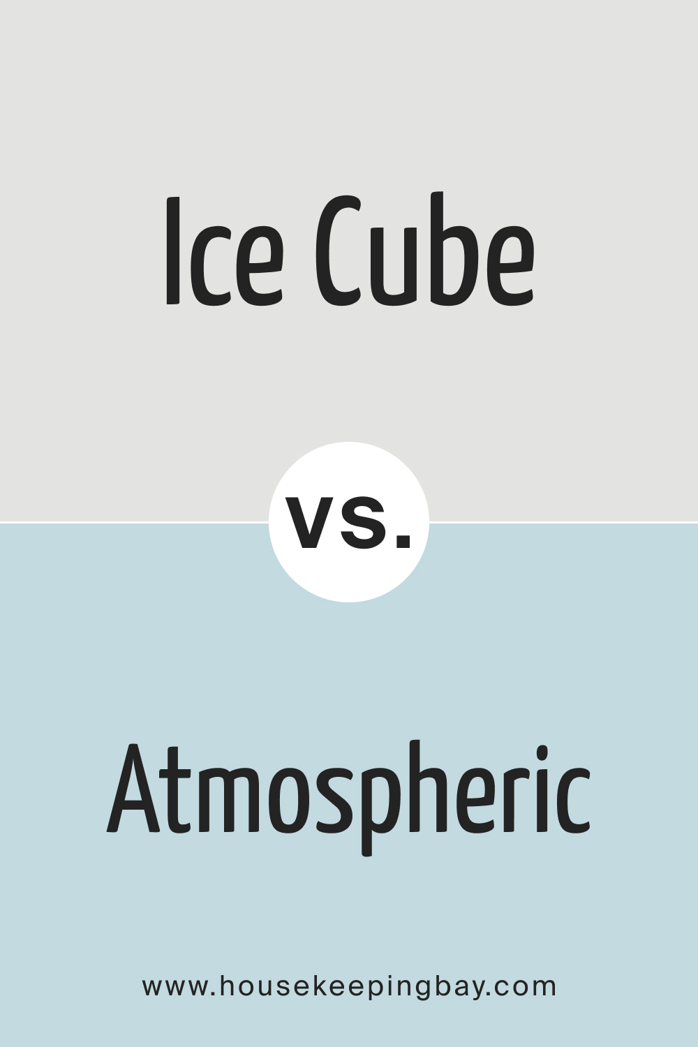 SW 6252 Ice Cube vs Atmospheric SW 6505