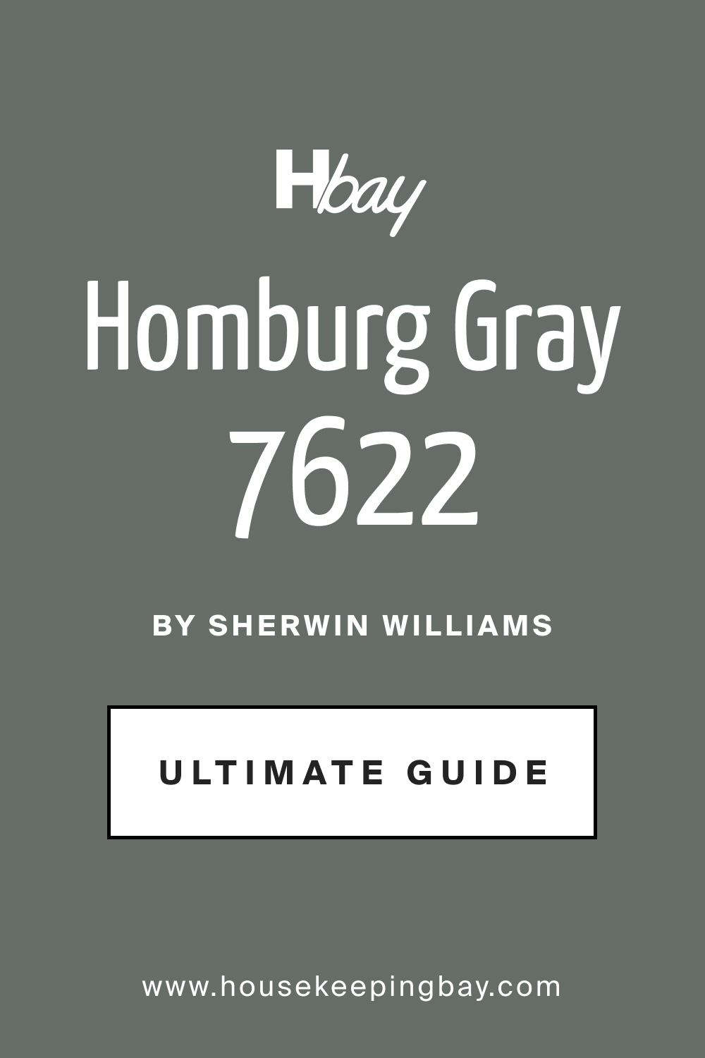 SW 7622 Homburg Gray by Sherwin Williams Ultimate Guide