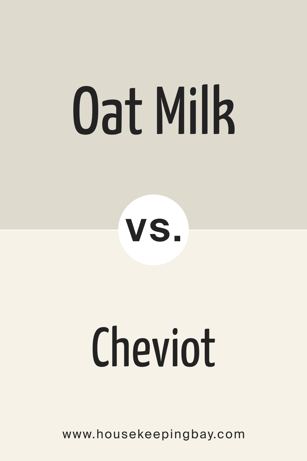 SW 9501 Oat Milk vs SW 9503 Cheviot