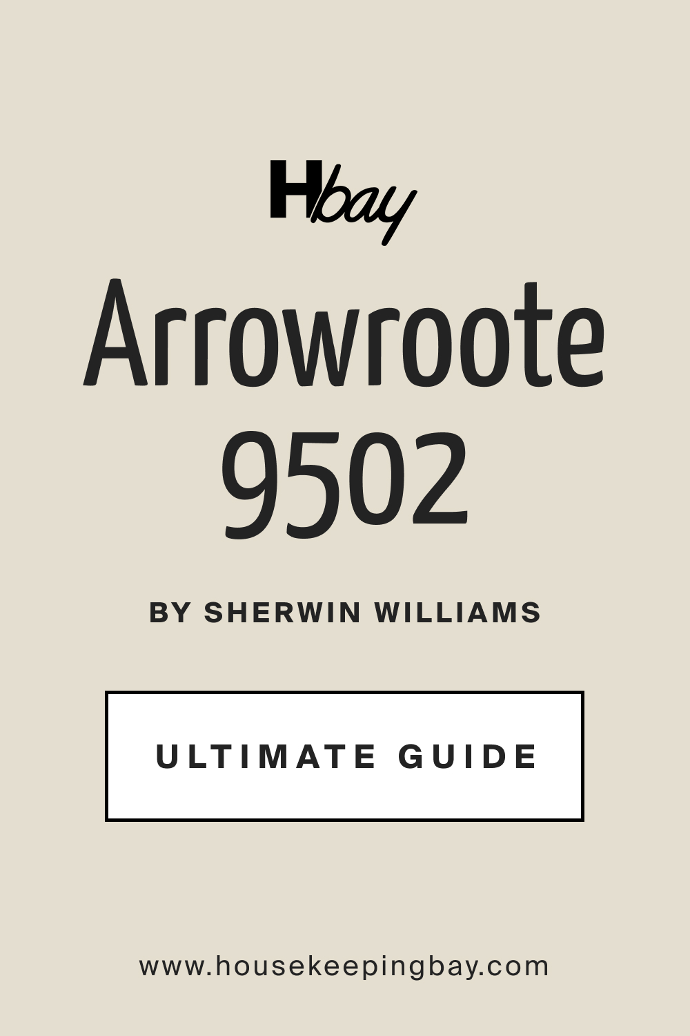 SW 9502 Arrowroote by Sherwin Williams Ultimate Guide