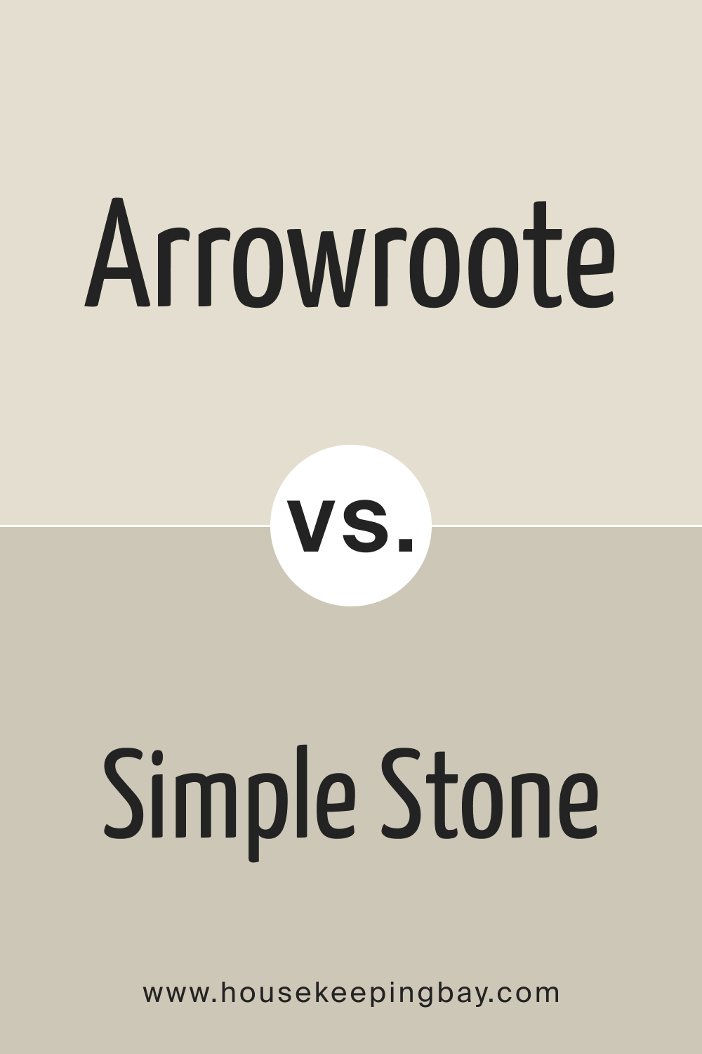 SW 9502 Arrowroote vs SW 9521 Simple Stone
