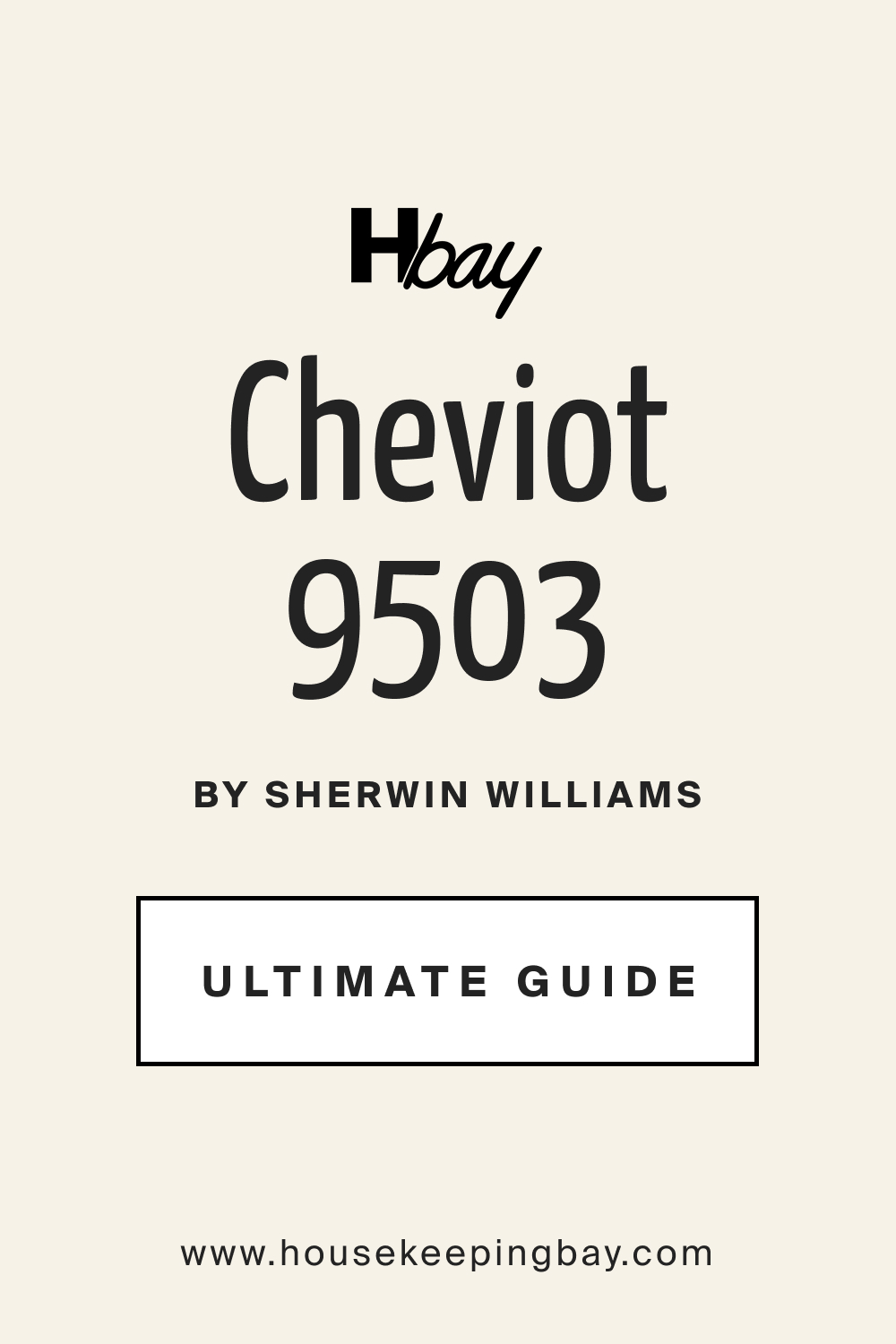 SW 9503 Cheviot by Sherwin Williams Ultimate Guide