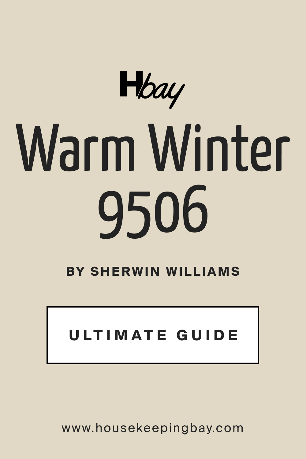 SW 9506 Warm Winter by Sherwin Williams Ultimate Guide