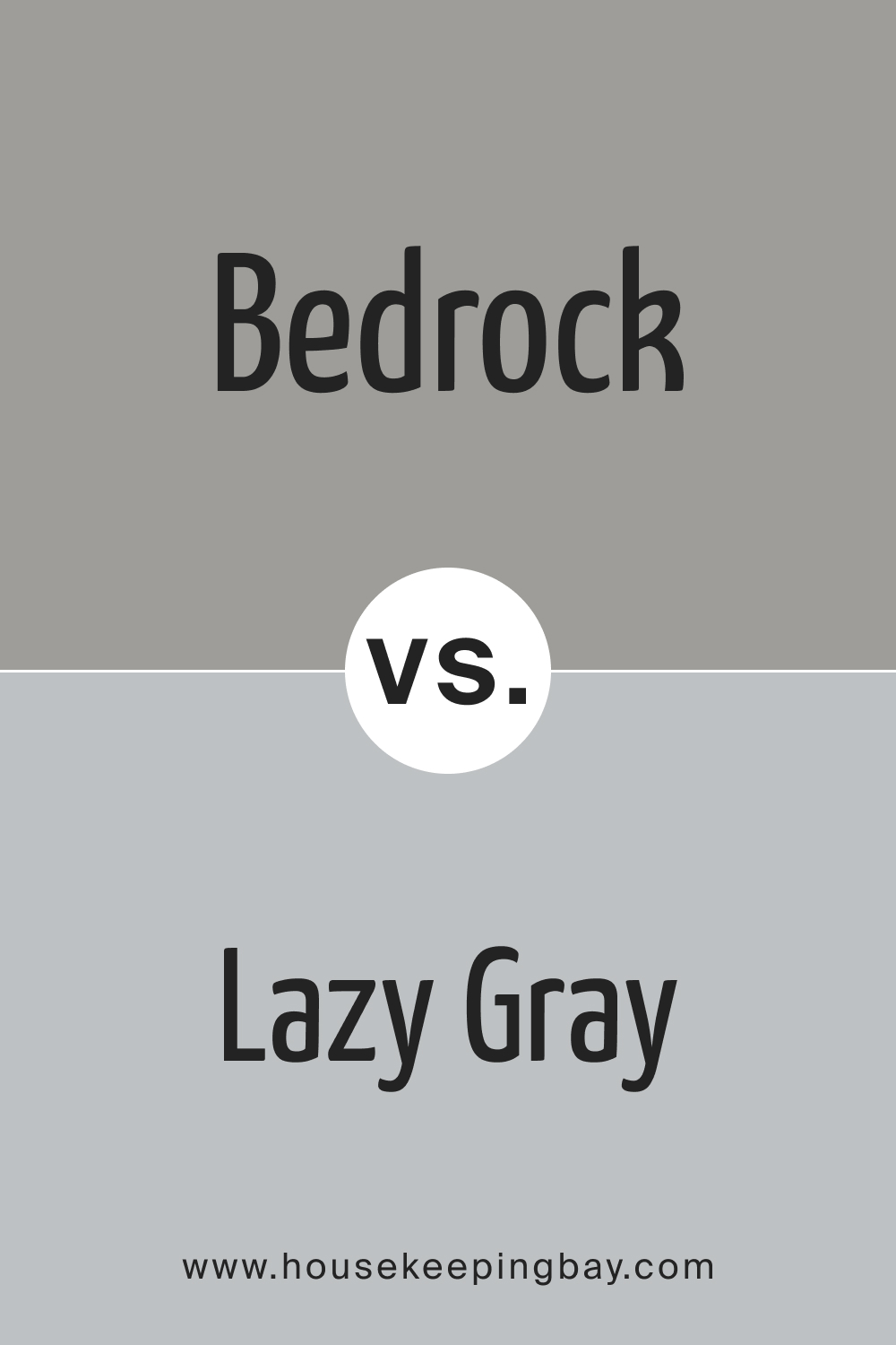 SW 9563 Bedrock vs SW 6254 Lazy Gray