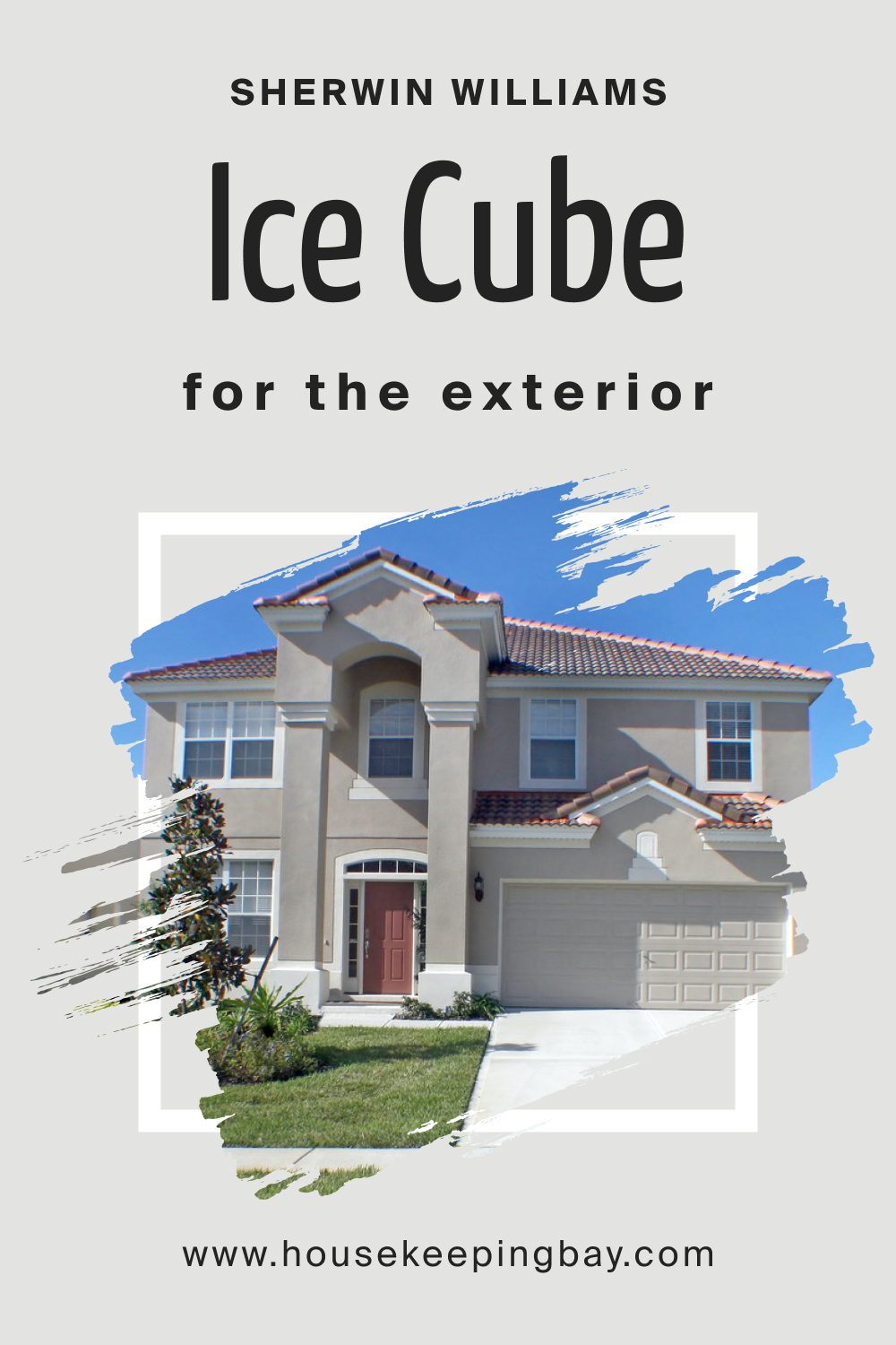 Sherwin Williams. SW 6252 Ice Cube For the exterior
