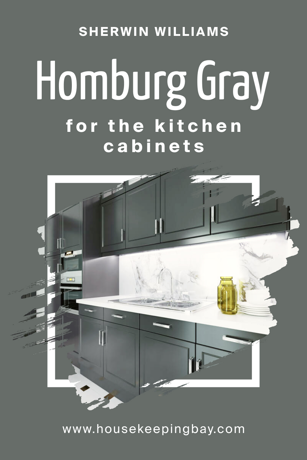 Sherwin Williams. SW 7622 Homburg Gray For the For the Kitchen Cabinets
