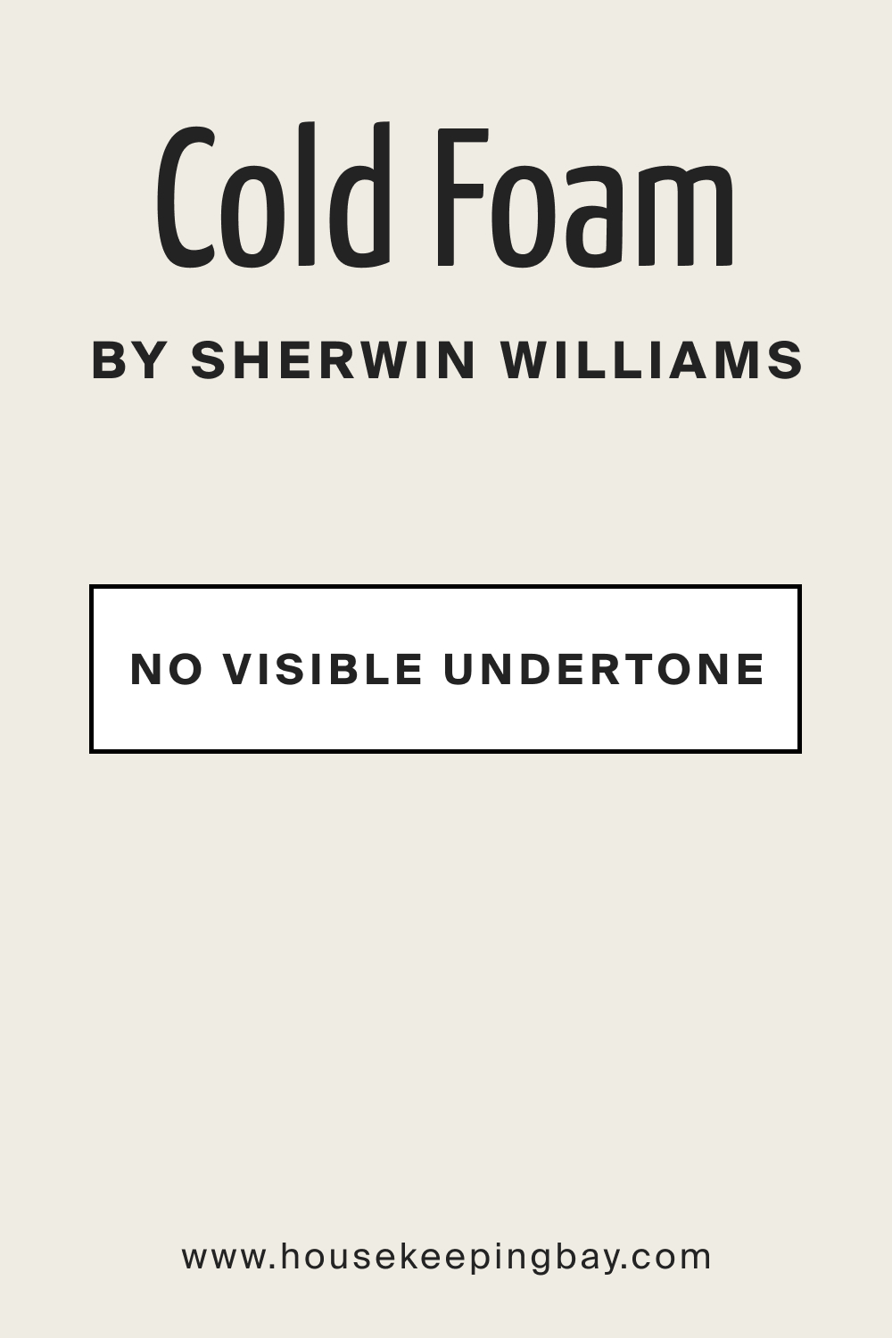 Undertones of SW 9504 Cold Foam
