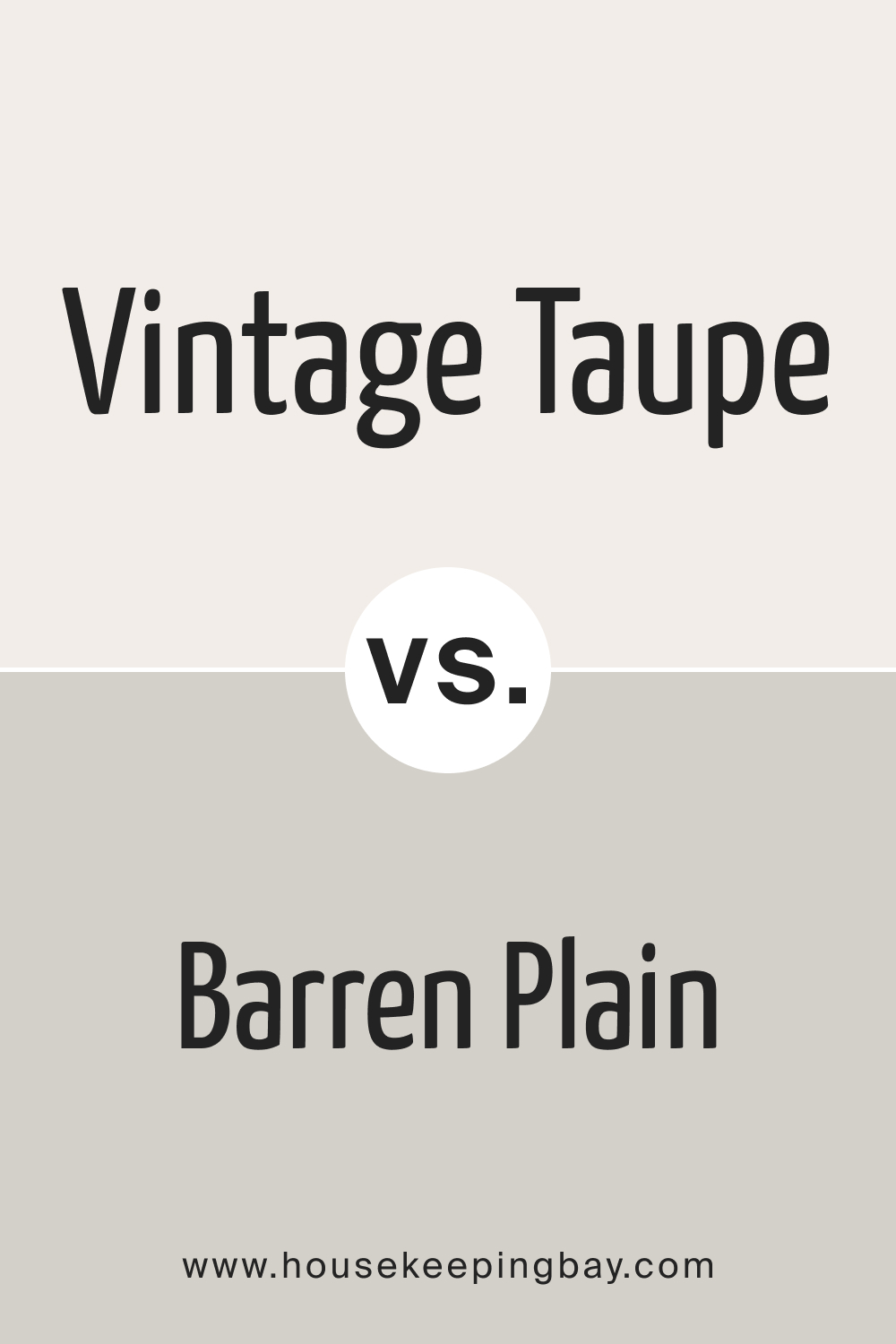 Vintage Taupe 2110 70 vs. BM Barren Plain 2111 60