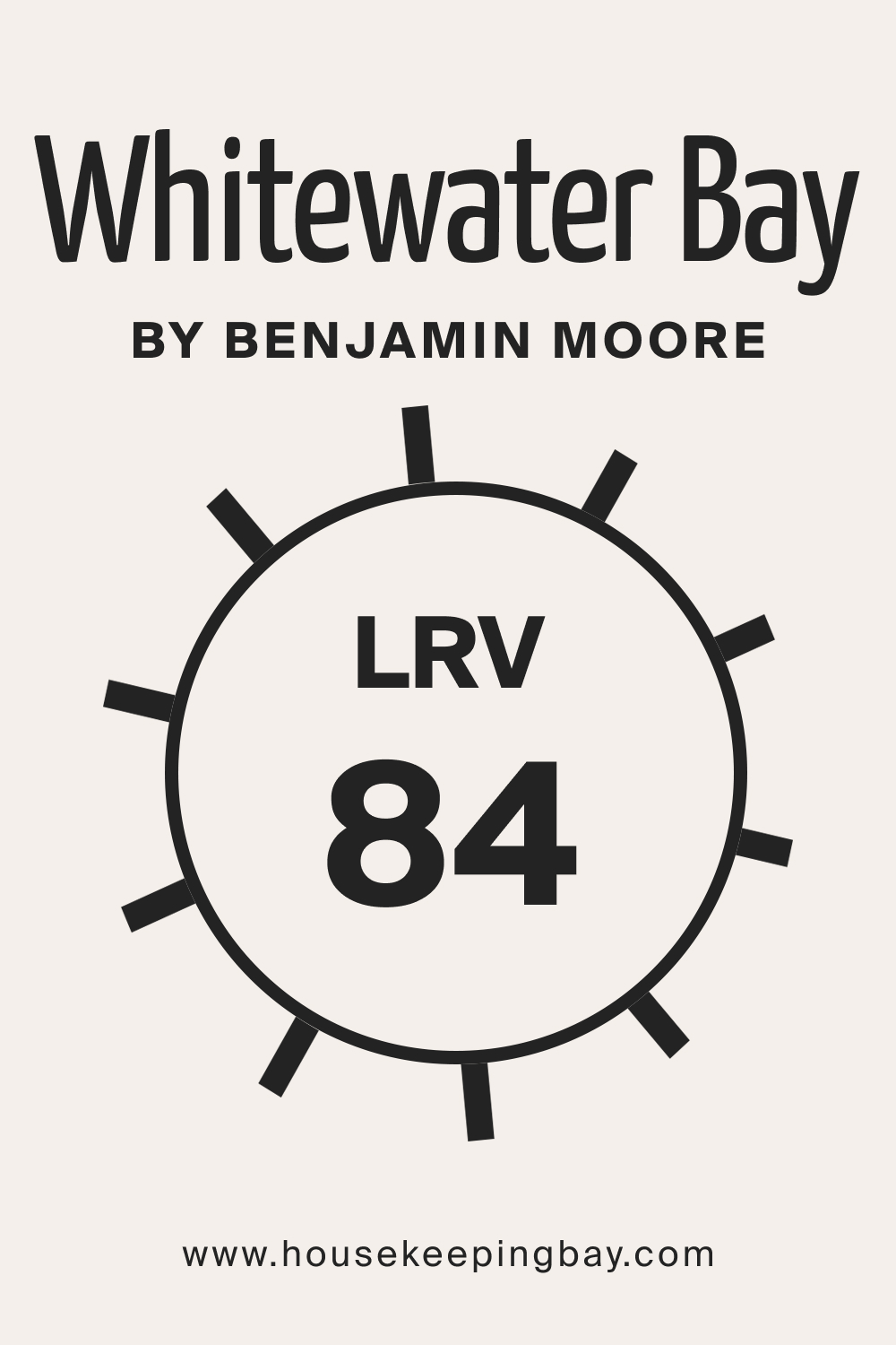 Whitewater Bay OC 70 by Benjamin Moore. LRV – 84