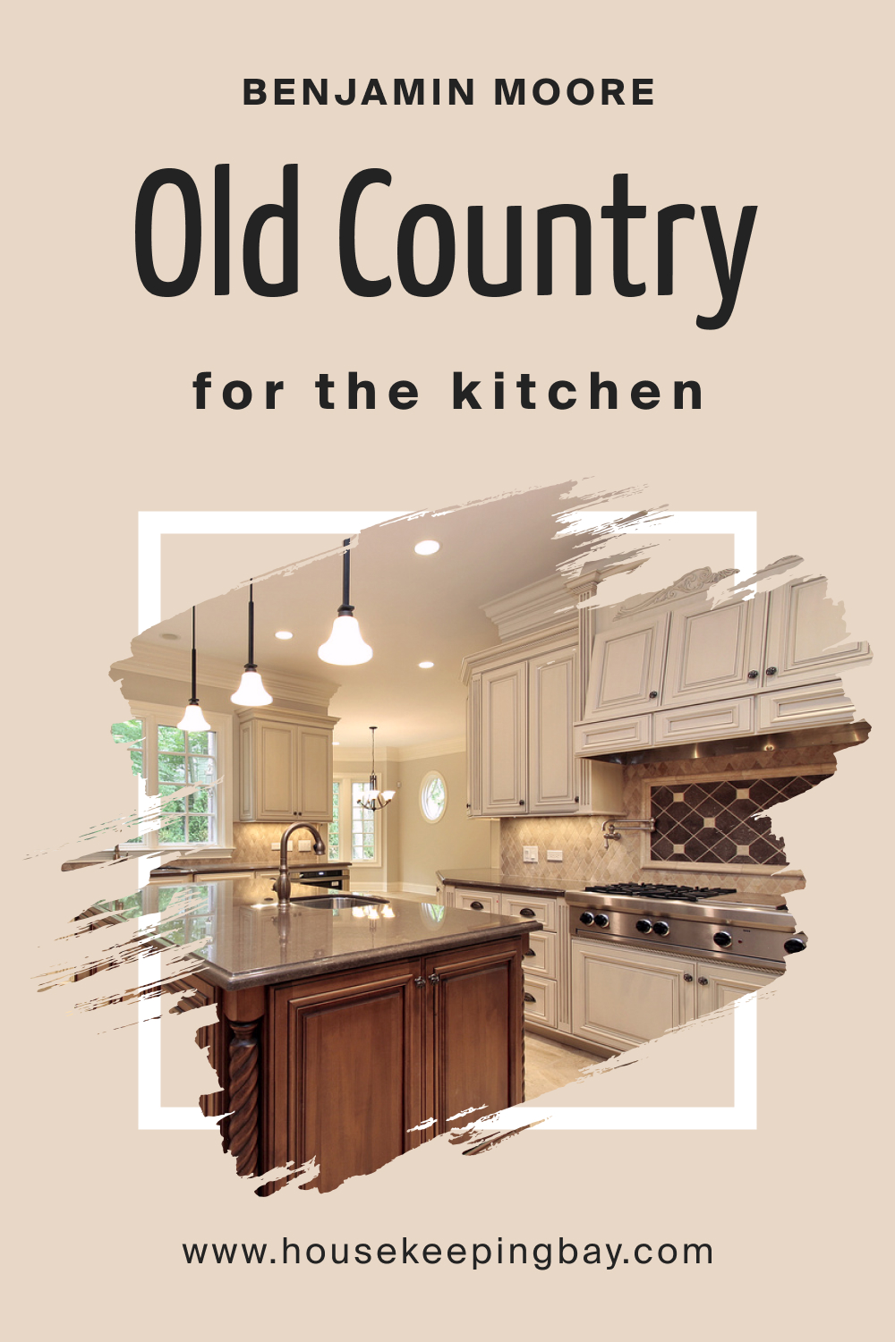Benjamin Moore. Old Country OC 76 for the Kitchen