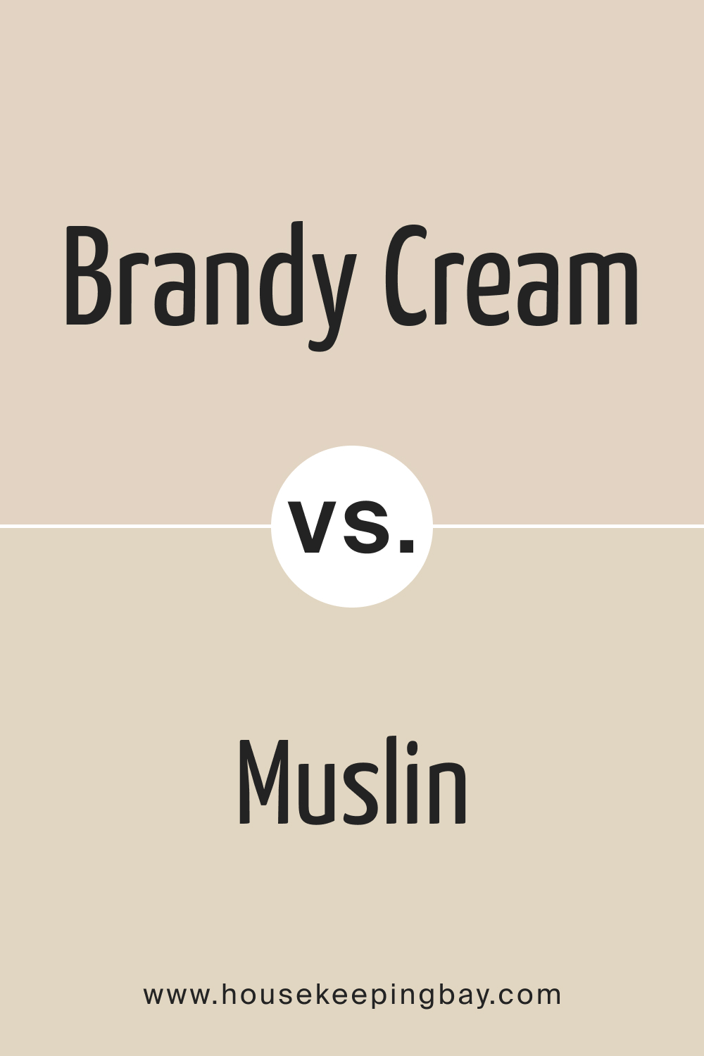 Brandy Cream OC 4 vs. OC 12 Muslin