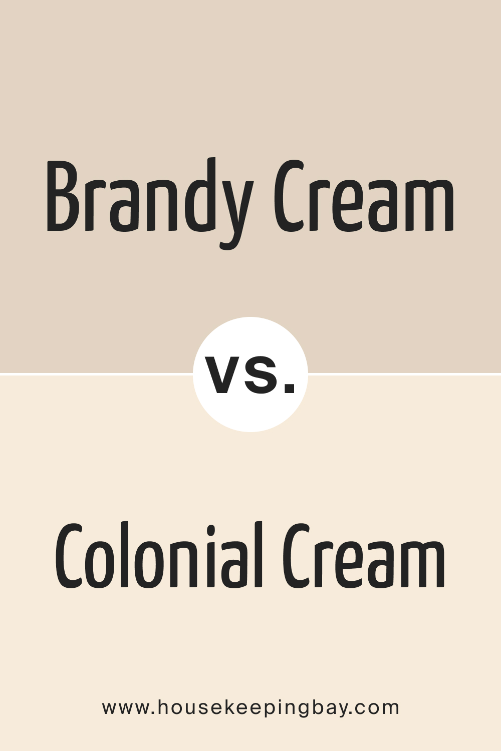 Brandy Cream OC 4 vs. OC 77 Colonial Cream