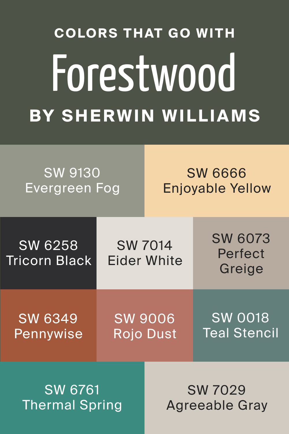 Colors that goes with SW 7730 Forestwood by Sherwin Williams