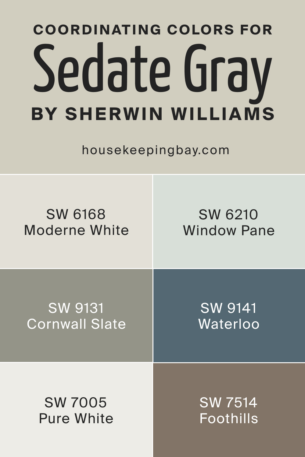 Coordinating Colors for SW 6169 Sedate Gray by Sherwin Williams