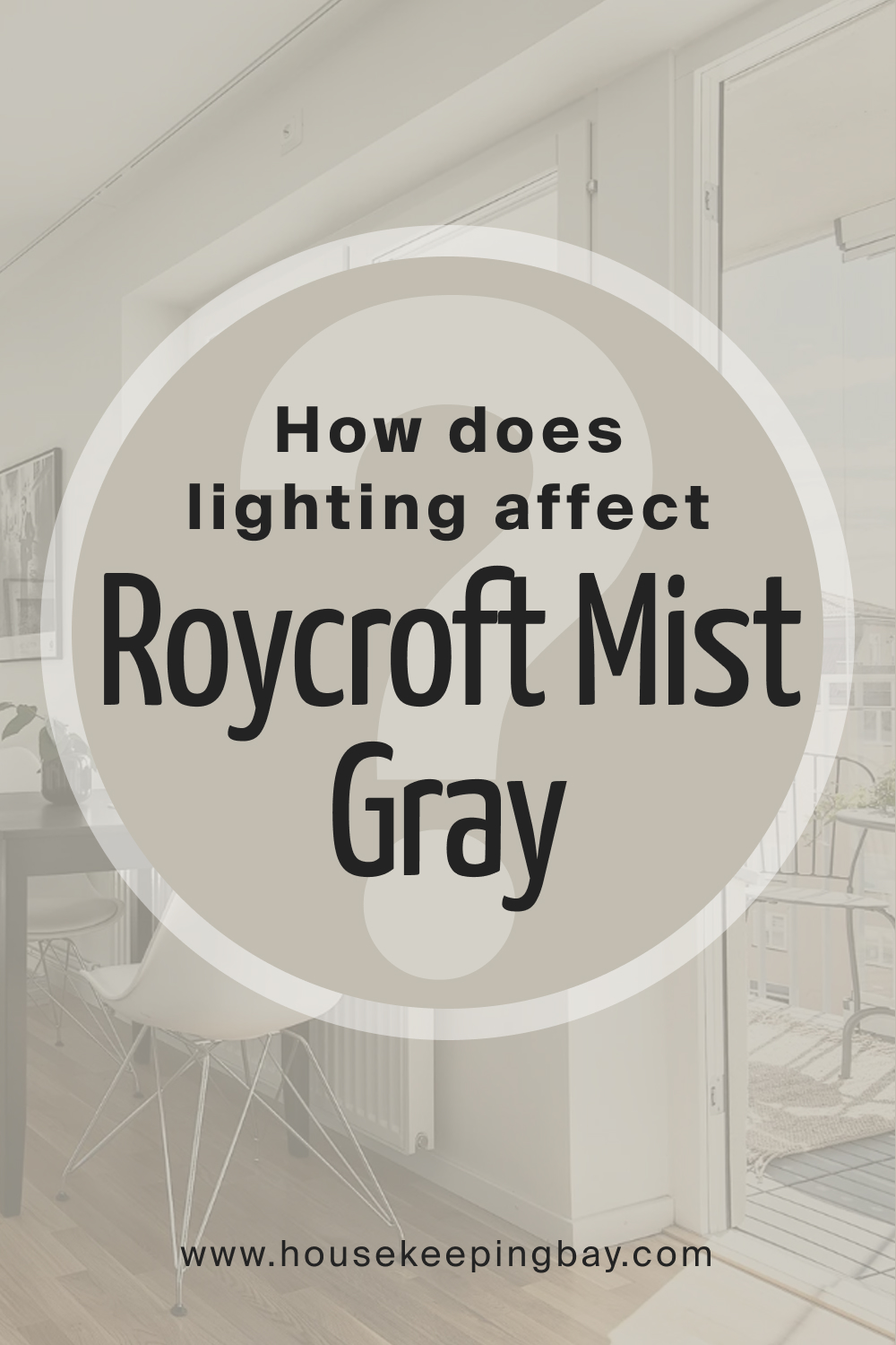 How does lighting affect SW 2844 Roycroft Mist Gray