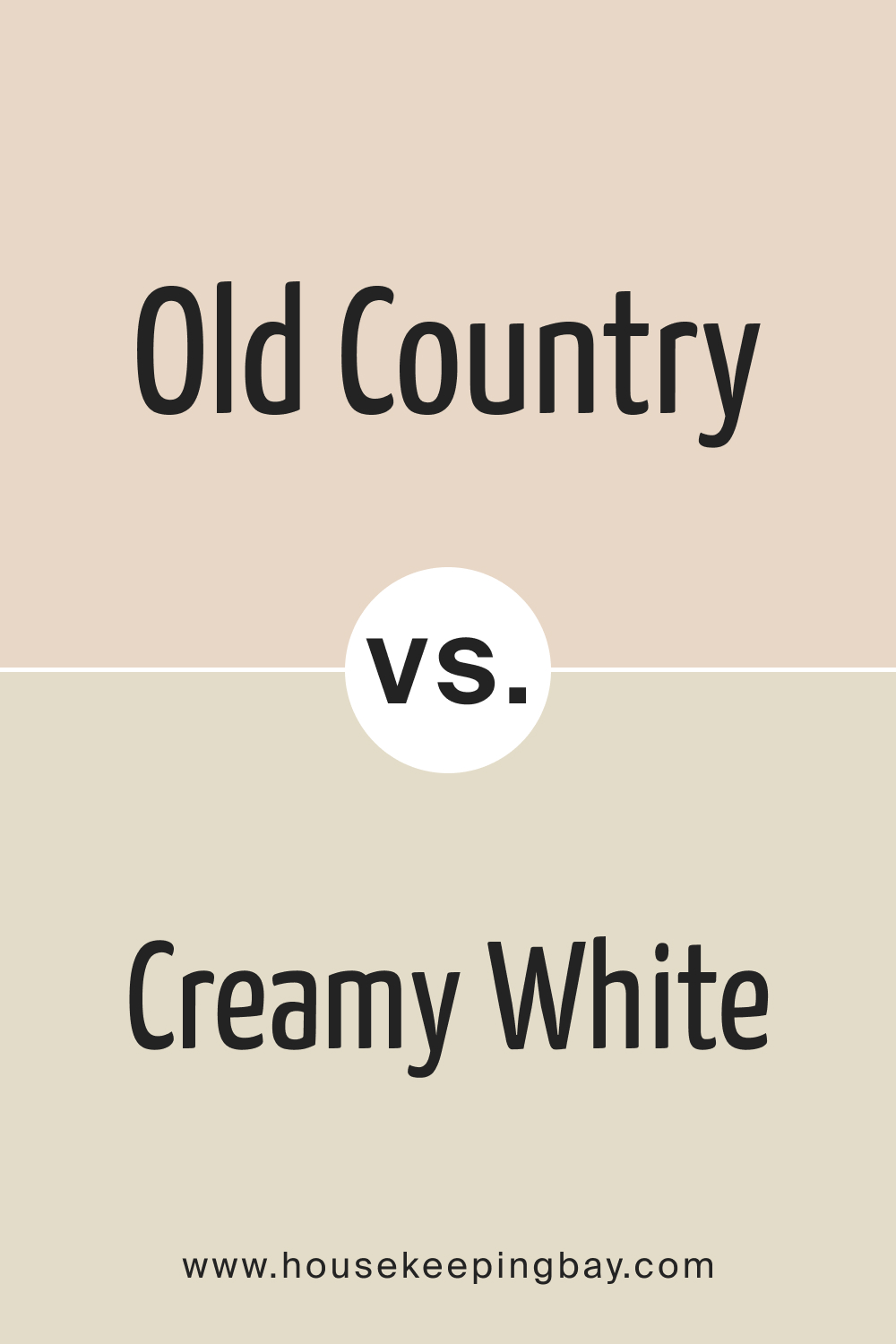 Old Country OC 76 vs. OC 7 Creamy White