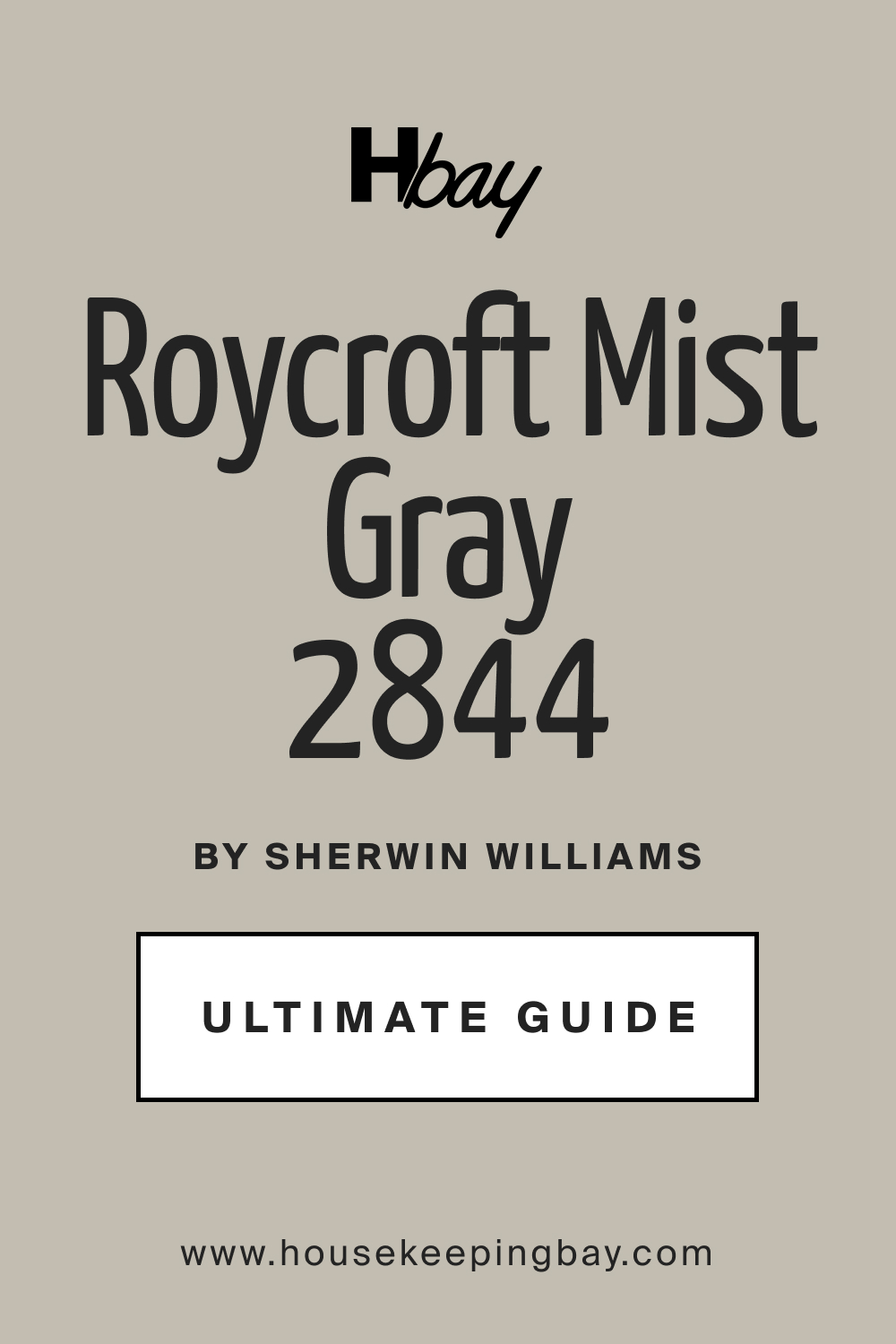 SW 2844 Roycroft Mist Gray by Sherwin Williams Ultimate Guide