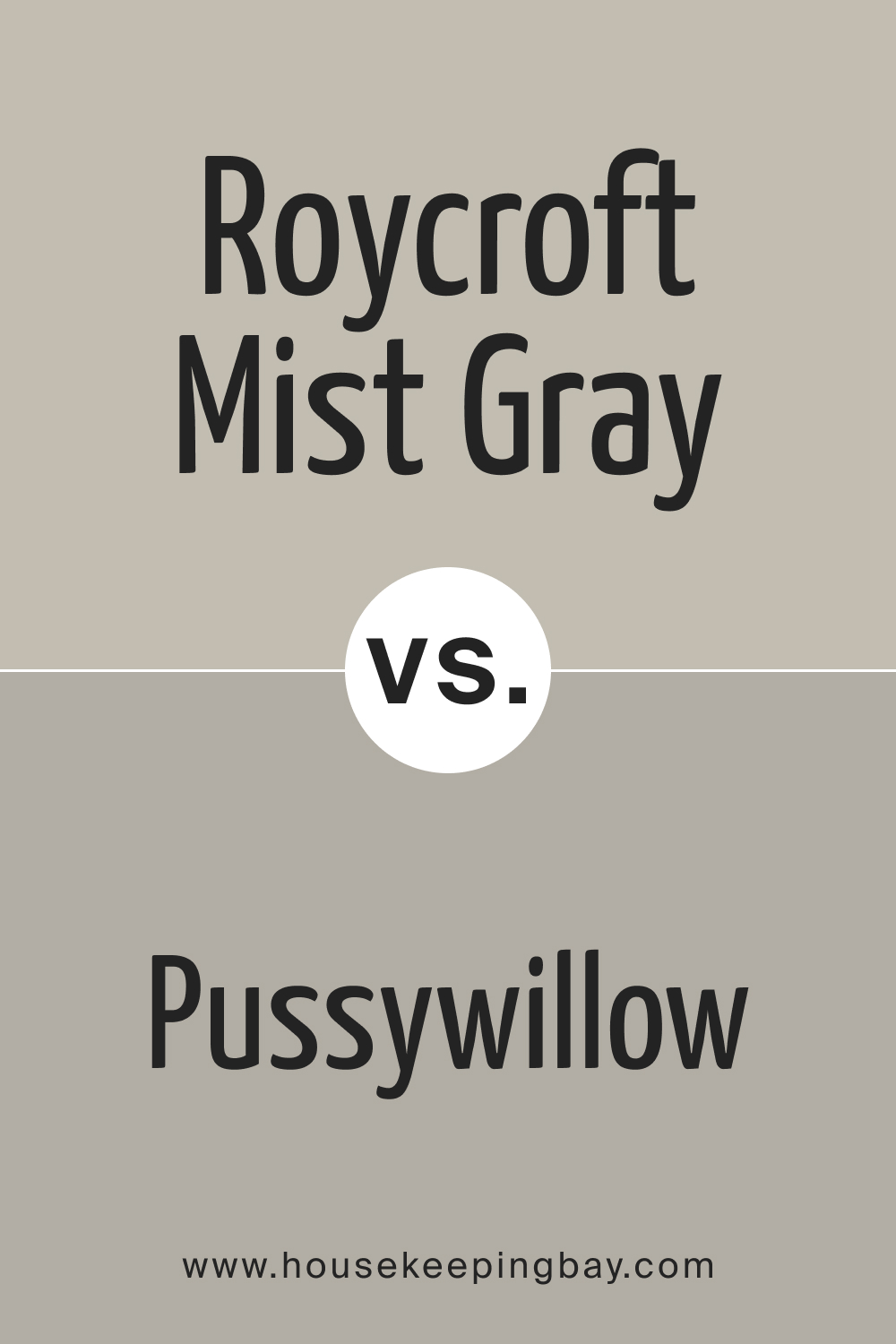 SW 2844 Roycroft Mist Gray vs. SW 7643 Pussywillow