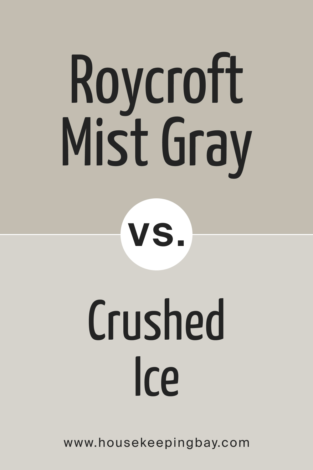 SW 2844 Roycroft Mist Gray vs. SW 7647 Crushed Ice