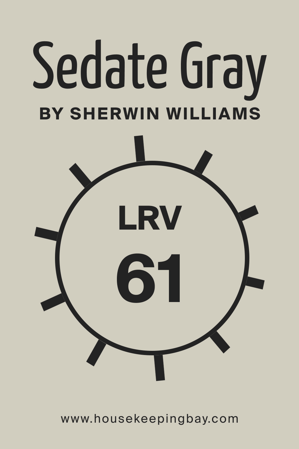 SW 6169 Sedate Gray by Sherwin Williams. LRV 61