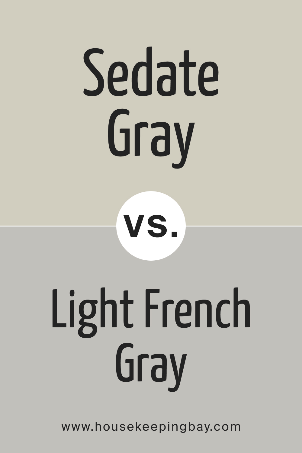 SW 6169 Sedate Gray vs. SW 0055 Light French Gray