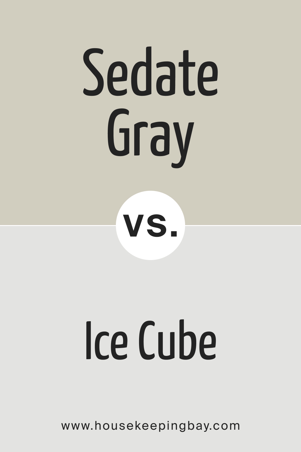 SW 6169 Sedate Gray vs. SW 6252 Ice Cube