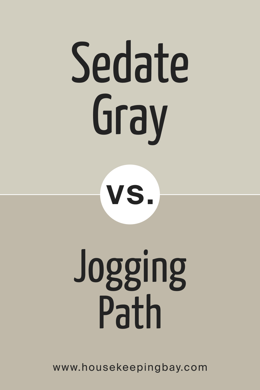 SW 6169 Sedate Gray vs. SW 7638 Jogging Path