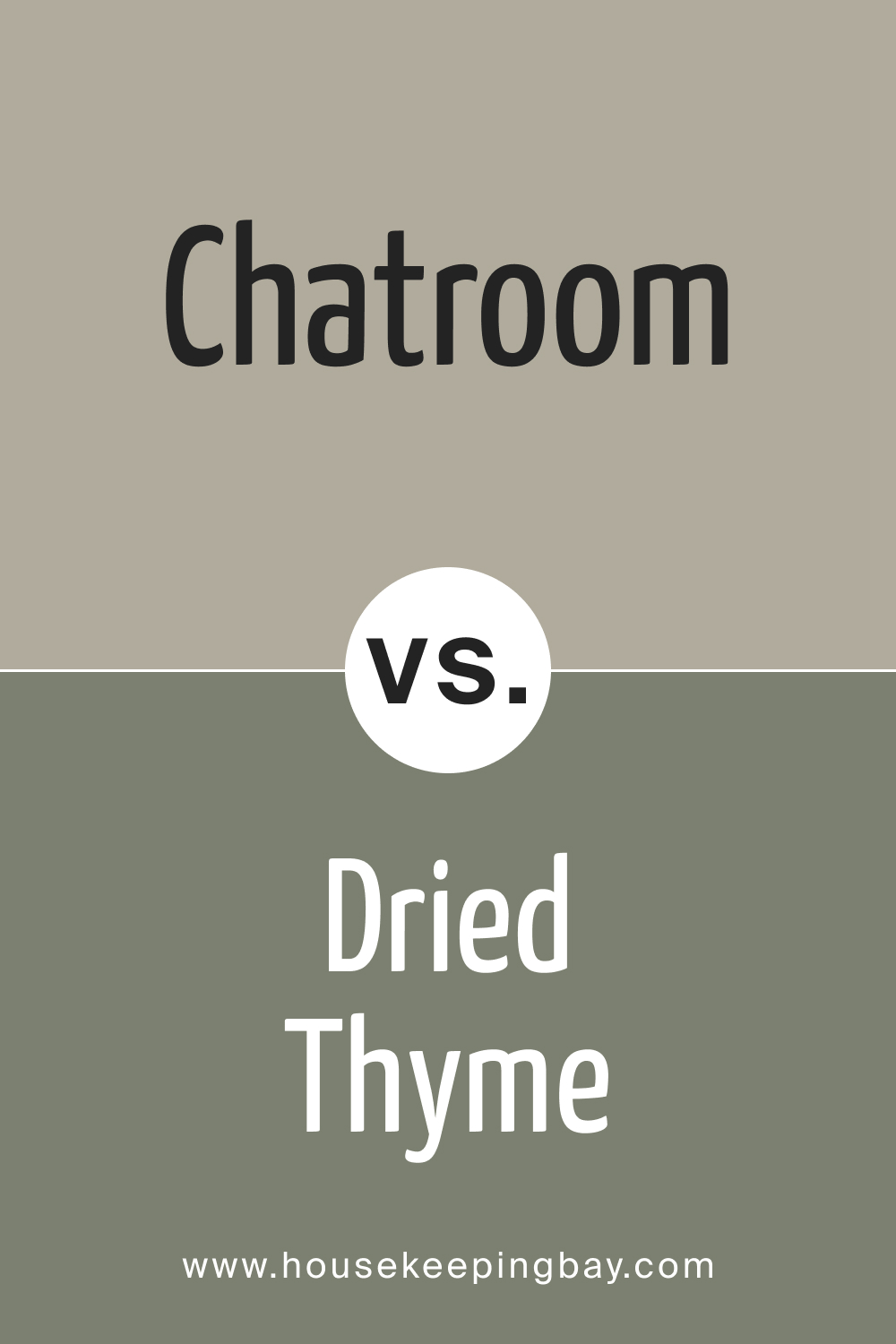 SW 6171 Chatroom vs. SW 6186 Dried Thyme