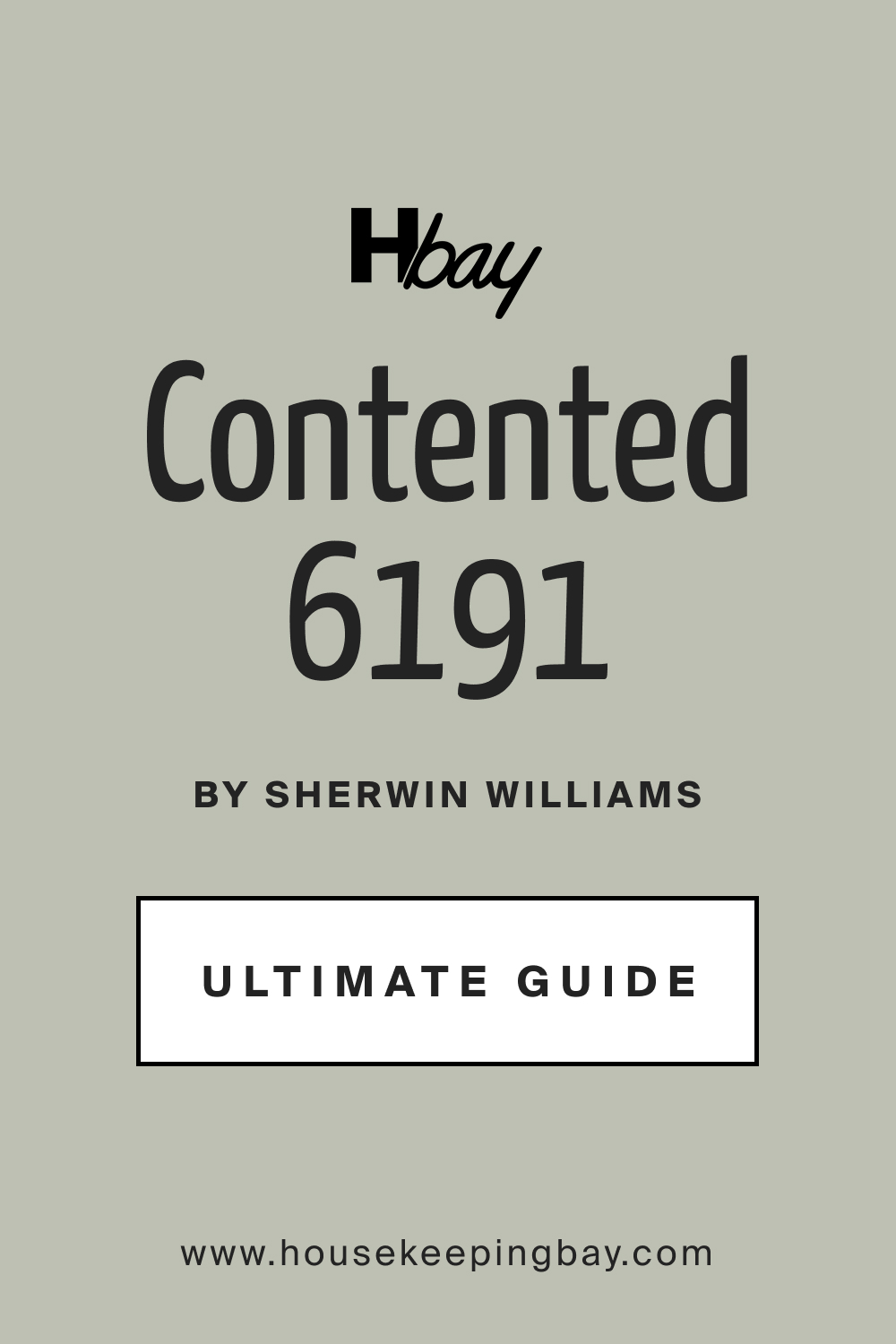 SW 6191 Contented by Sherwin Williams Ultimate Guide