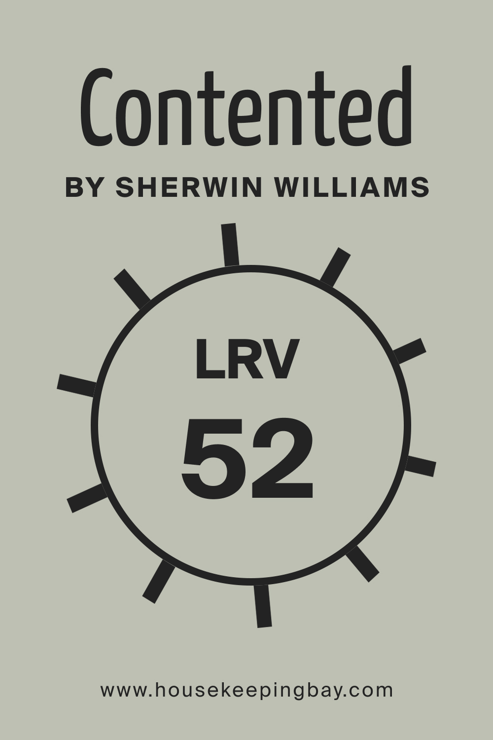 SW 6191 Contented by Sherwin Williams. LRV 52