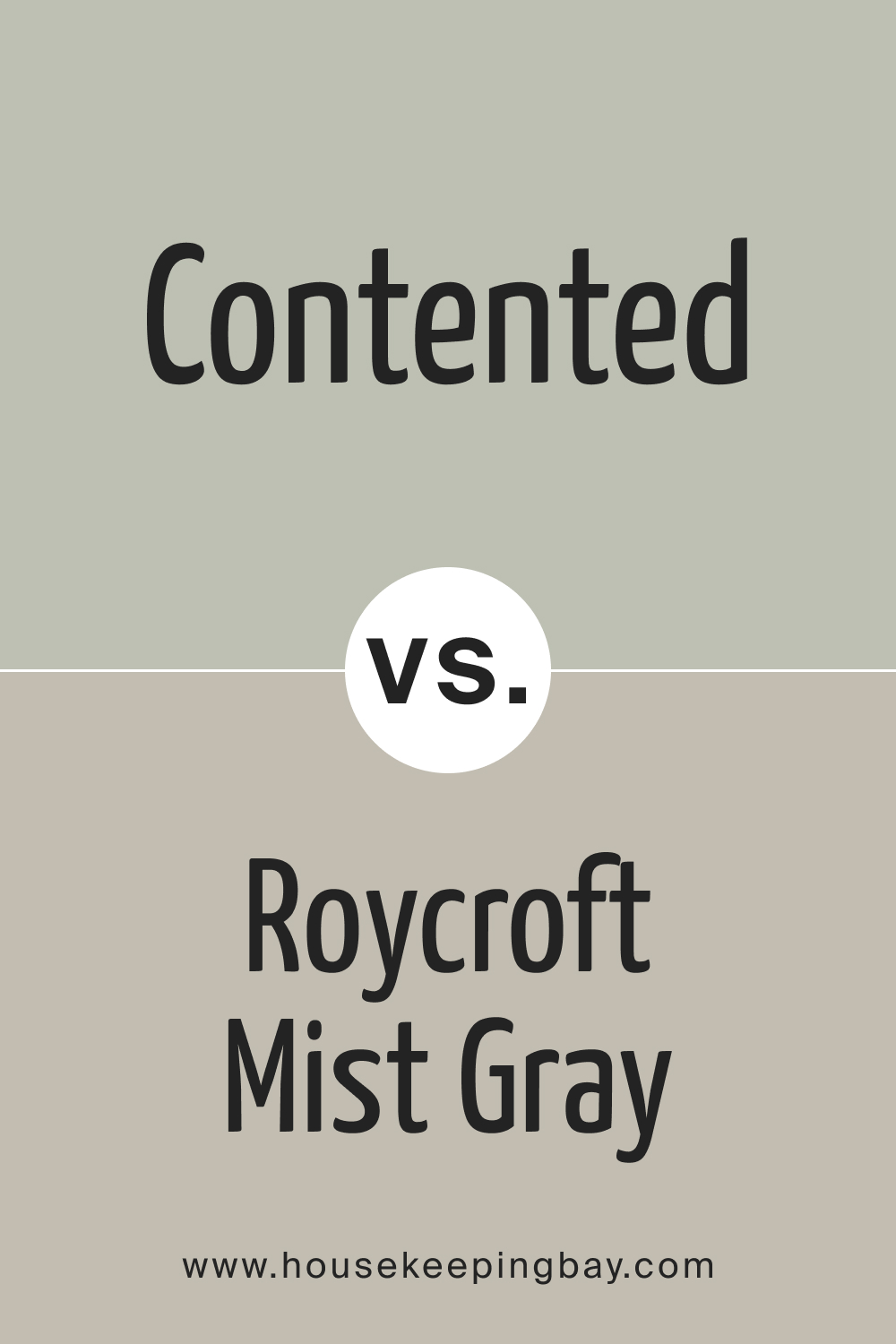 SW 6191 Contented vs. SW 2844 Roycroft Mist Gray