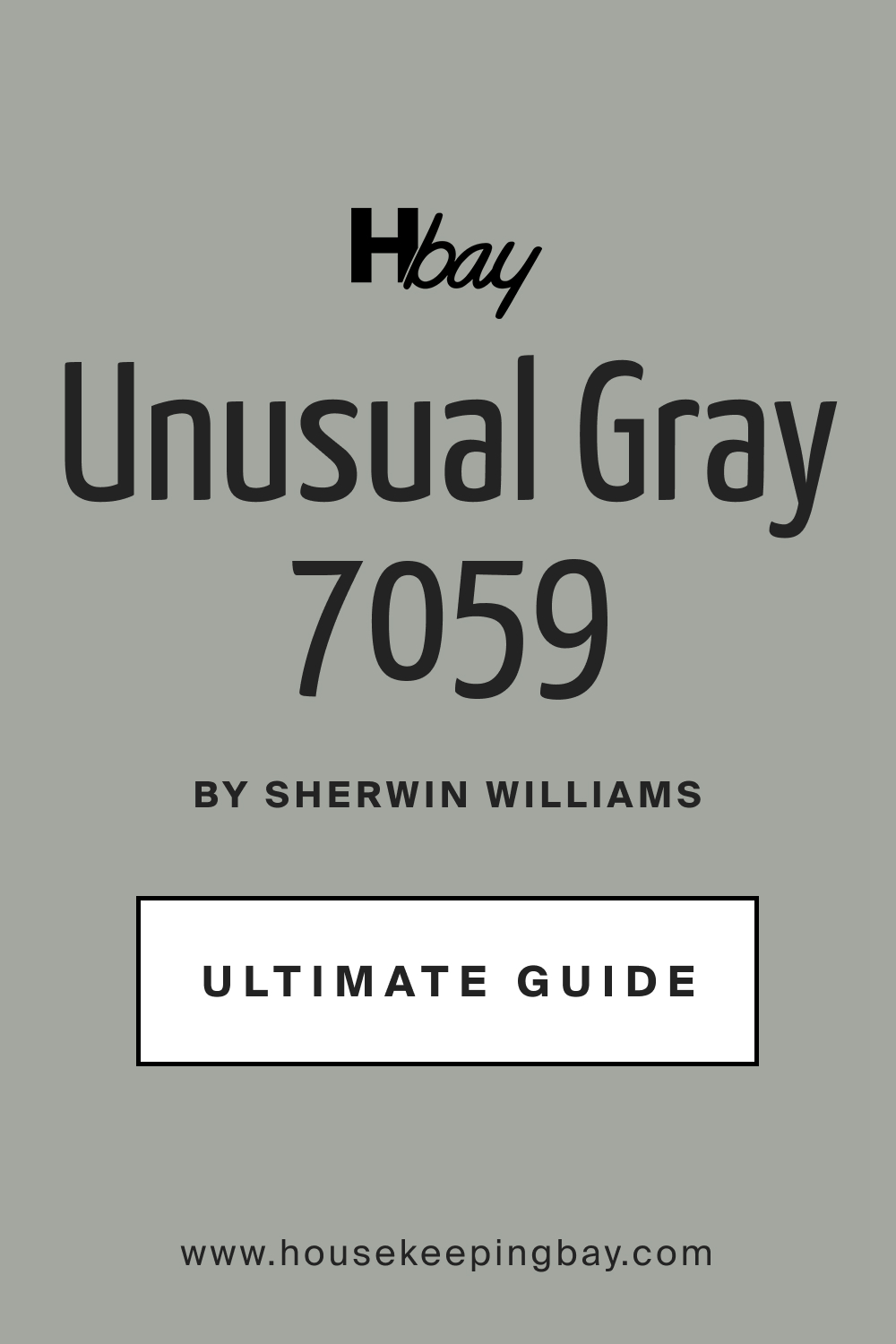 SW 7059 Unusual Gray by Sherwin Williams Ultimate Guide
