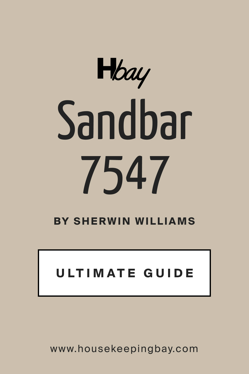 SW 7547 Sandbar by Sherwin Williams Ultimate Guide