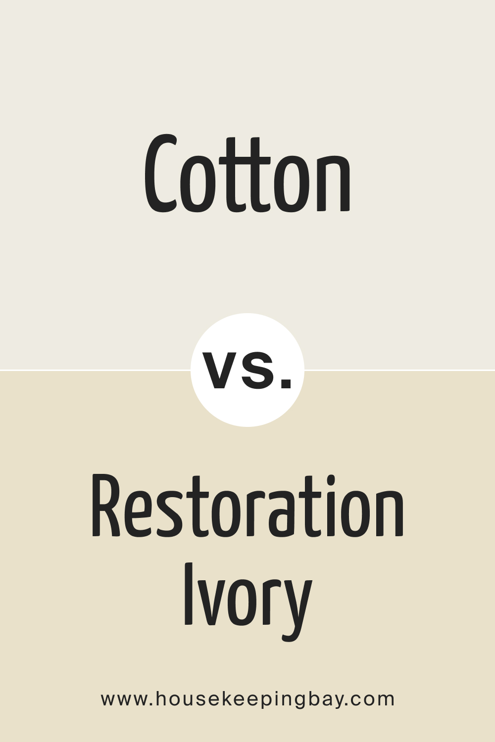SW 9581 Cotton vs. SW 6413 Restoration Ivory