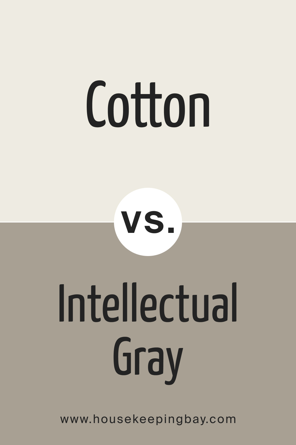 SW 9581 Cotton vs. SW 7045 Intellectual Gray
