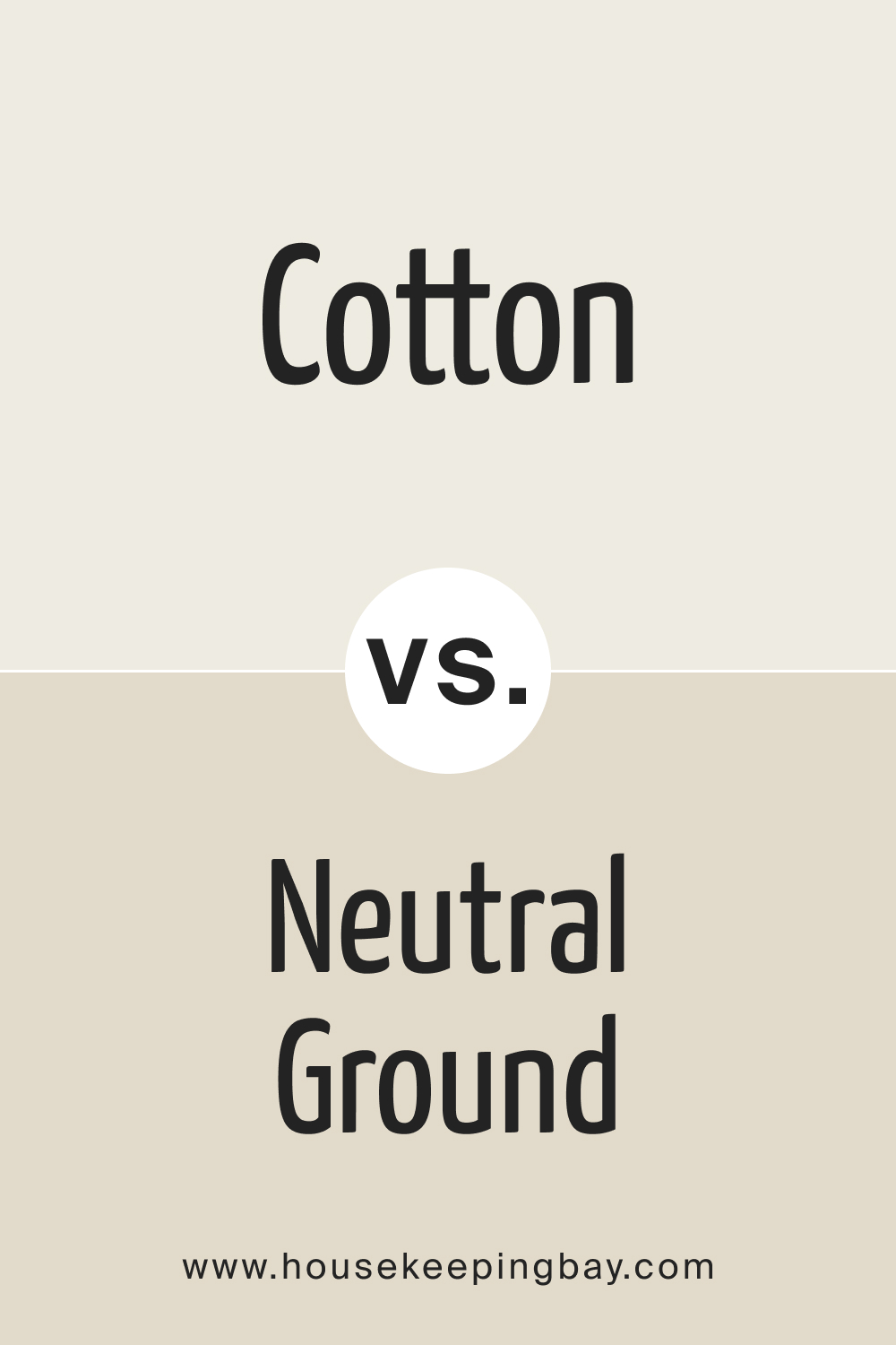 SW 9581 Cotton vs. SW 7568 Neutral Ground