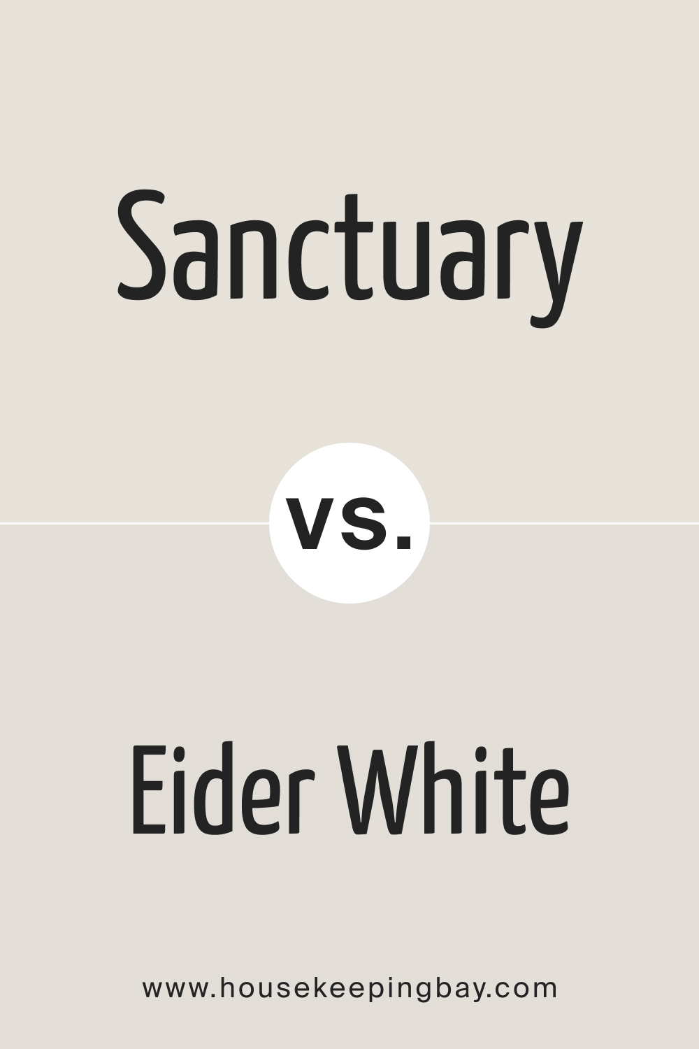 SW 9583 Sanctuary vs. SW 7014 Eider White