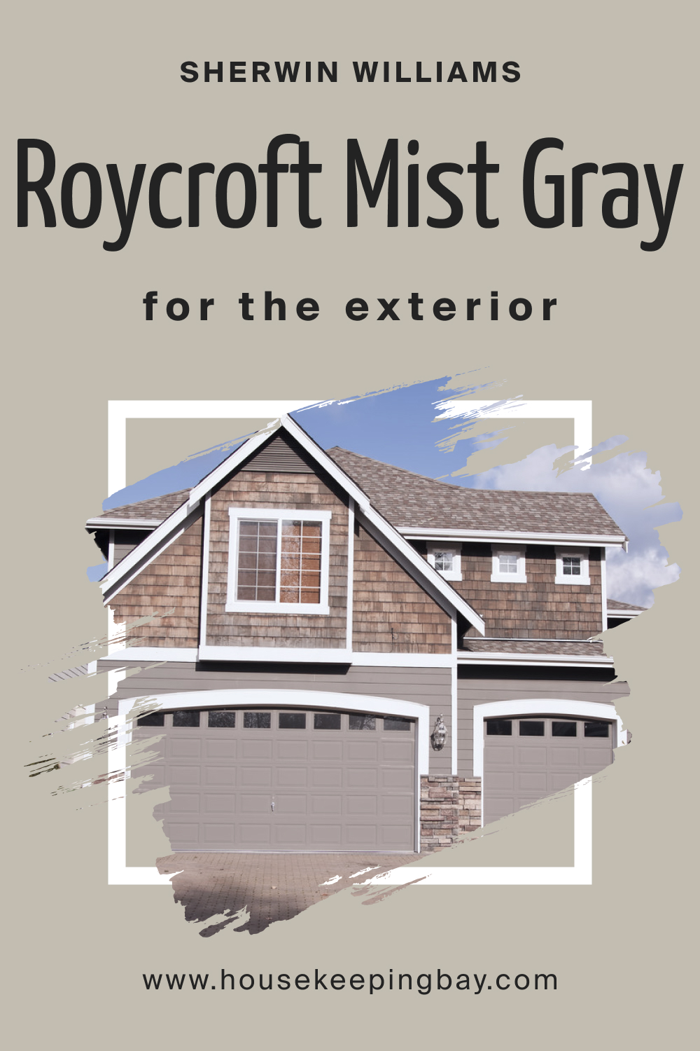 Sherwin Williams. SW 2844 Roycroft Mist Gray For the exterior