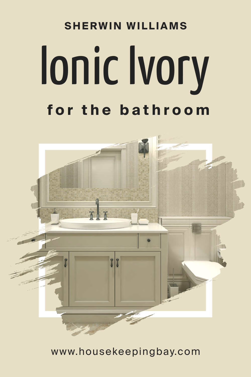 Sherwin Williams. SW 6406 Ionic Ivory For the Bathroom
