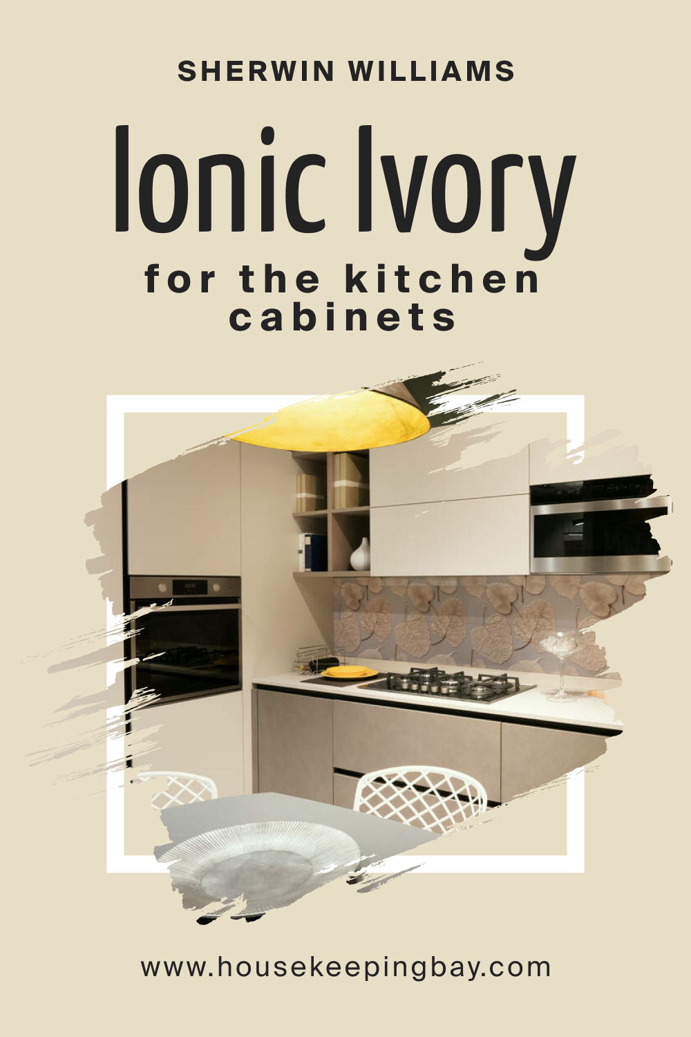 Sherwin Williams. SW 6406 Ionic Ivory For the Kitchen Cabinets