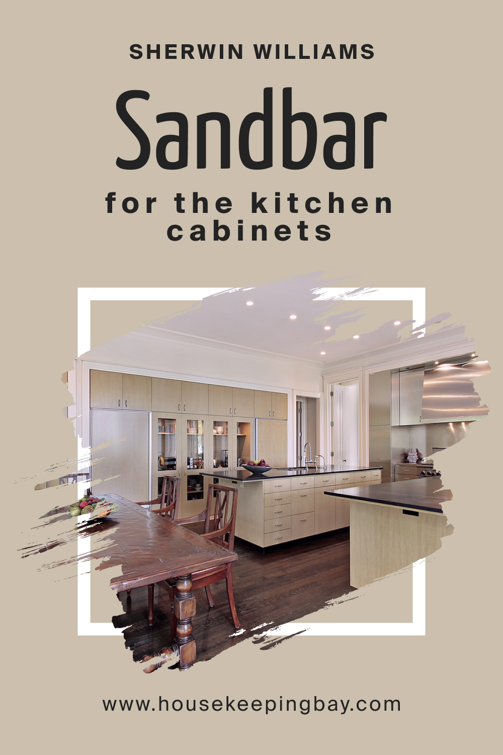 Sherwin Williams. SW 7547 Sandbar For the Kitchen Cabinets